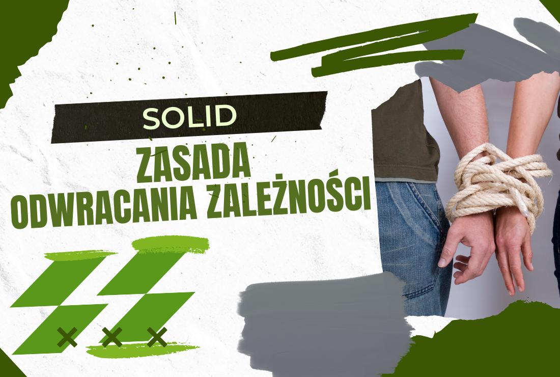 SOLID – Zasada Odwrócenia Zależności