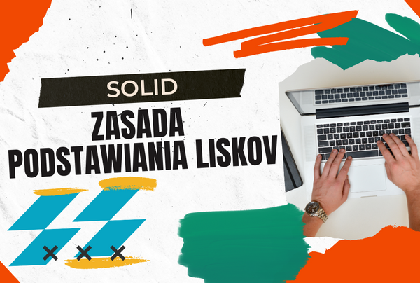 SOLID - Zasada podstawiania Liskov